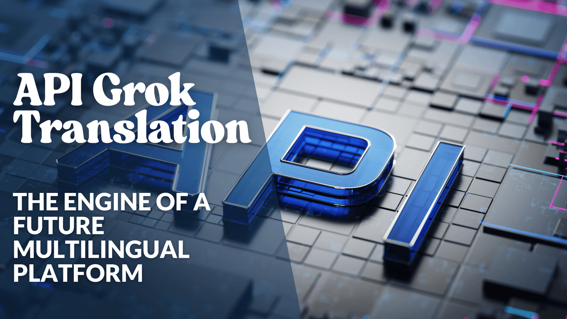 Grok Translator by xAI: Elon Musk's Al Revolution in Multilingual Translation