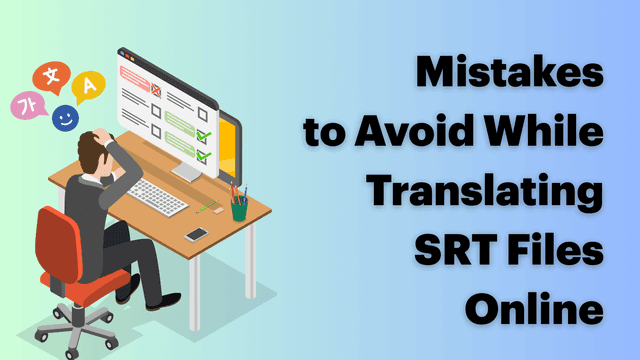 How to Translate SRT Files Online: Top Free Tools Compared