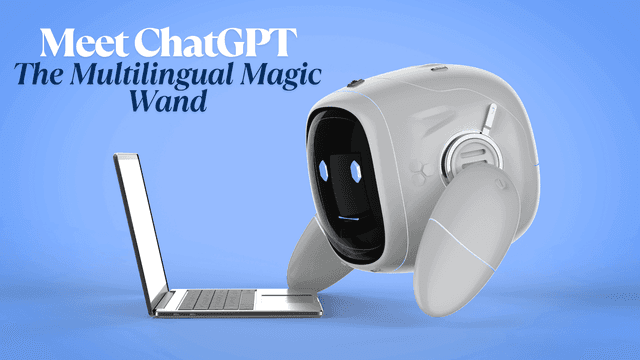 Multilingual Content Creation: Leveraging Chat GPT for Global Reach