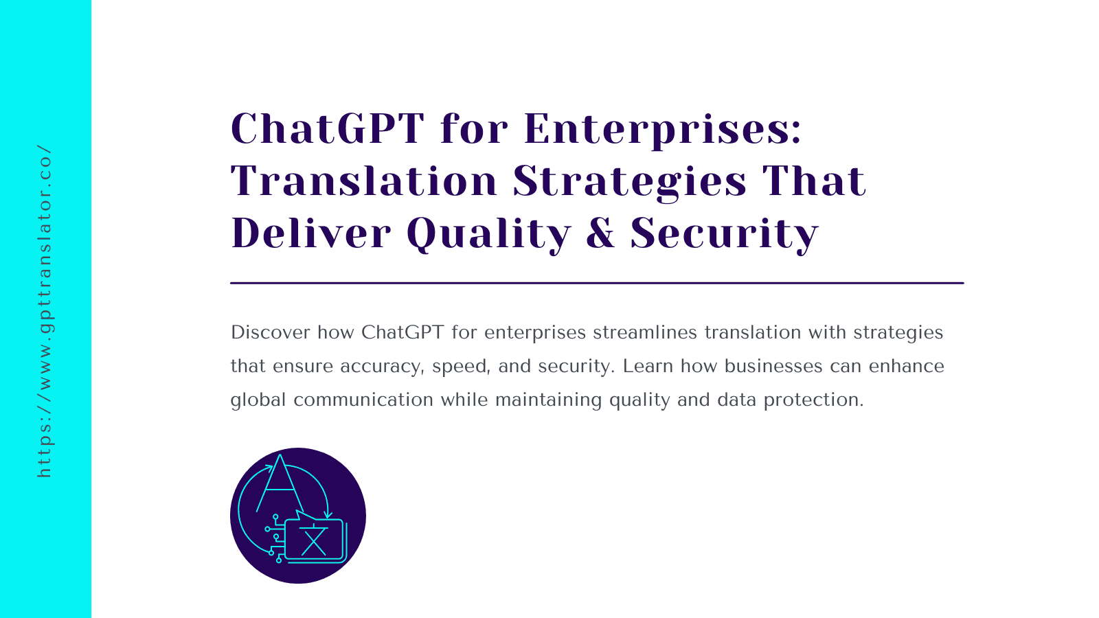 ChatGPT for Enterprises: Translation Strategies That Deliver Quality and Security