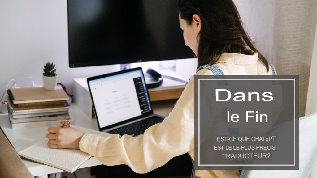 ChatGPT est-il le traducteur le plus précis ? Comparatif