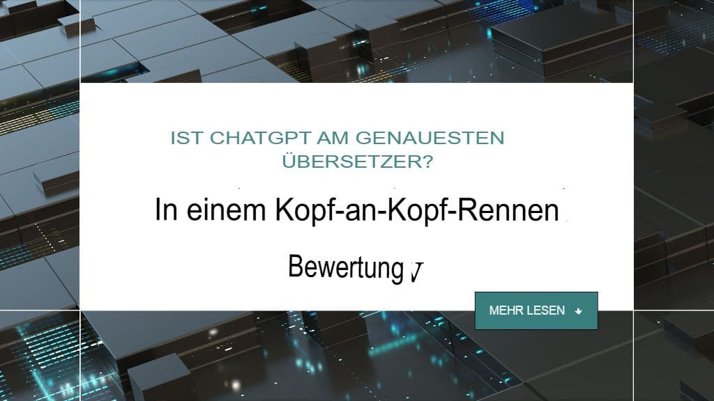 Ist ChatGPT der genaueste Übersetzer? Ein direkter Vergleich