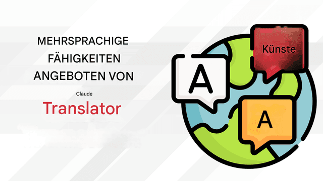 Claude Translator von Anthropic: Intelligentere, sicherere und genauere KI-Übersetzungen