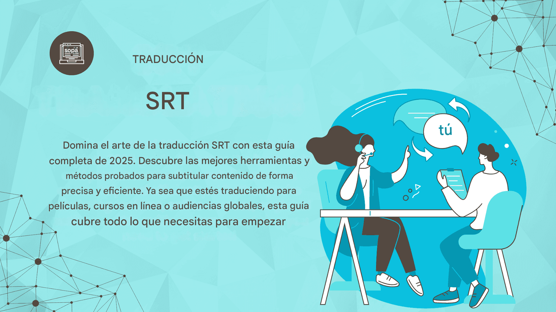 Guía completa de traducción SRT: Mejores herramientas y métodos en 2025
