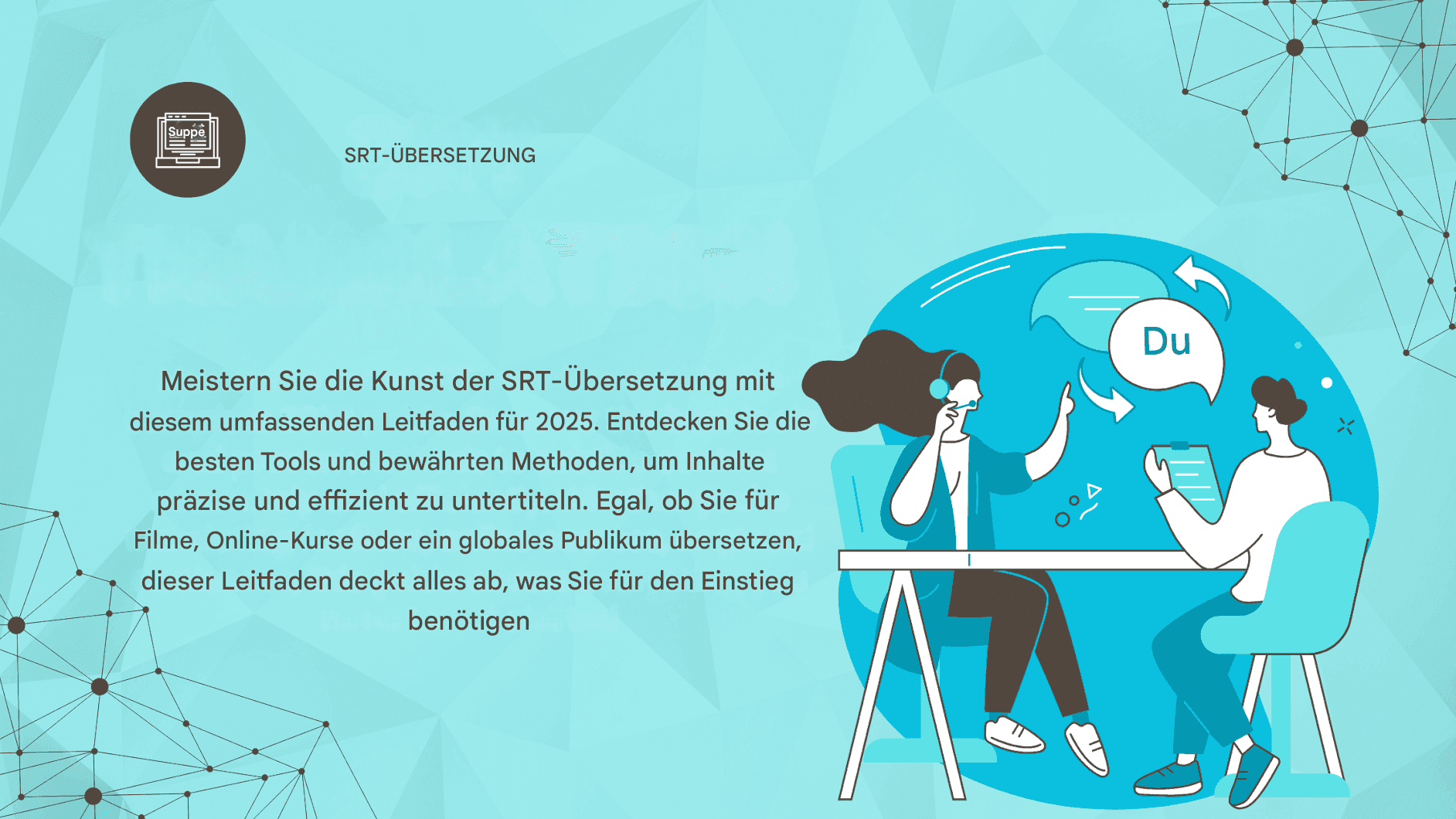 Vollständiger Leitfaden zur SRT-Übersetzung: Die besten Tools und Methoden im Jahr 2025