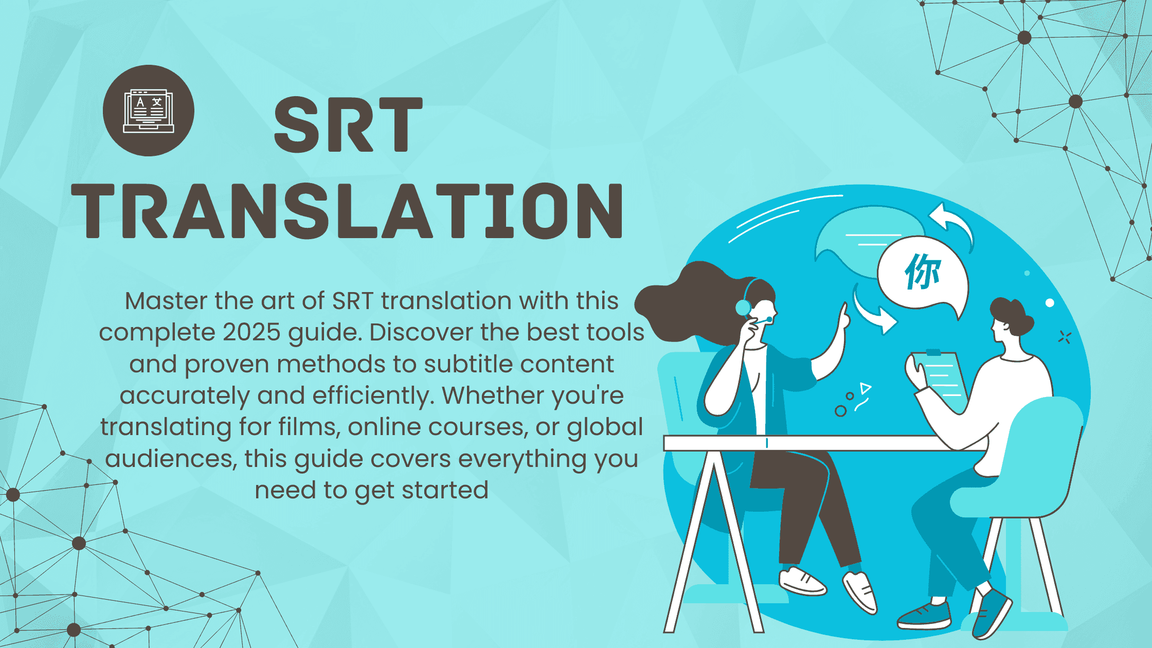 Complete Guide to SRT Translation: Best Tools and Methods in 2025