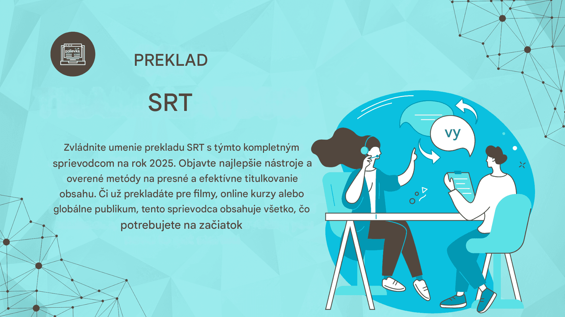 Kompletný sprievodca prekladom SRT: Najlepšie nástroje a metódy v roku 2025