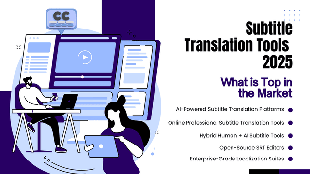 Master SRT Subtitle Translation: Top Tools and Best Practices for 2025