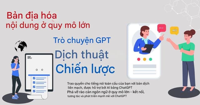 Bản địa hóa nội dung theo quy mô: Chiến lược dịch thuật GPT trò chuyện