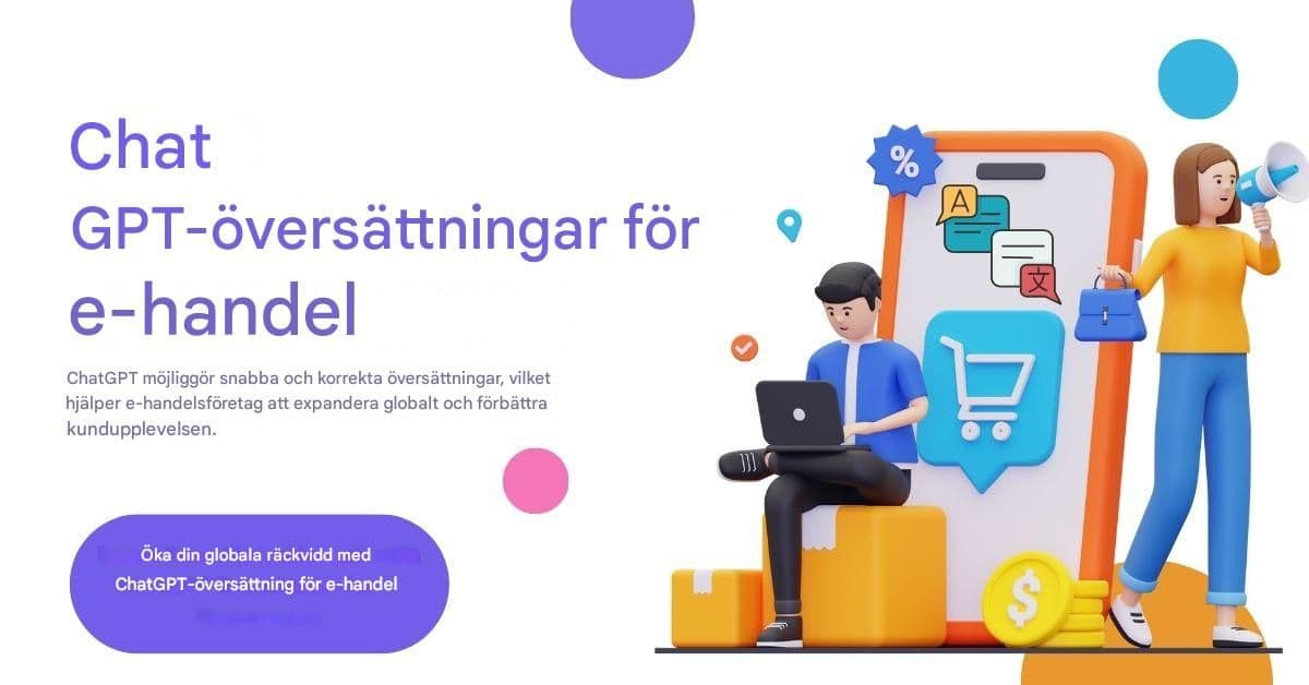 Chat GPT-översättningar för e-handel: Konvertera globala kunder