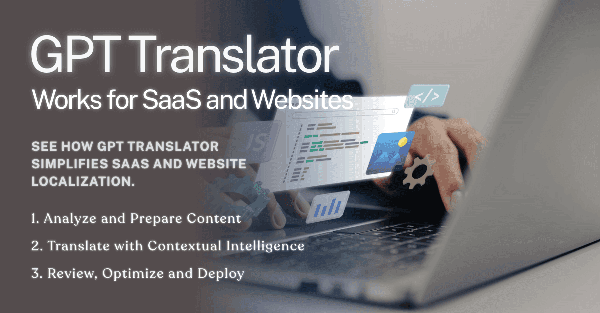 Scaling Your Global Content: GPT Translator for SaaS and Websites