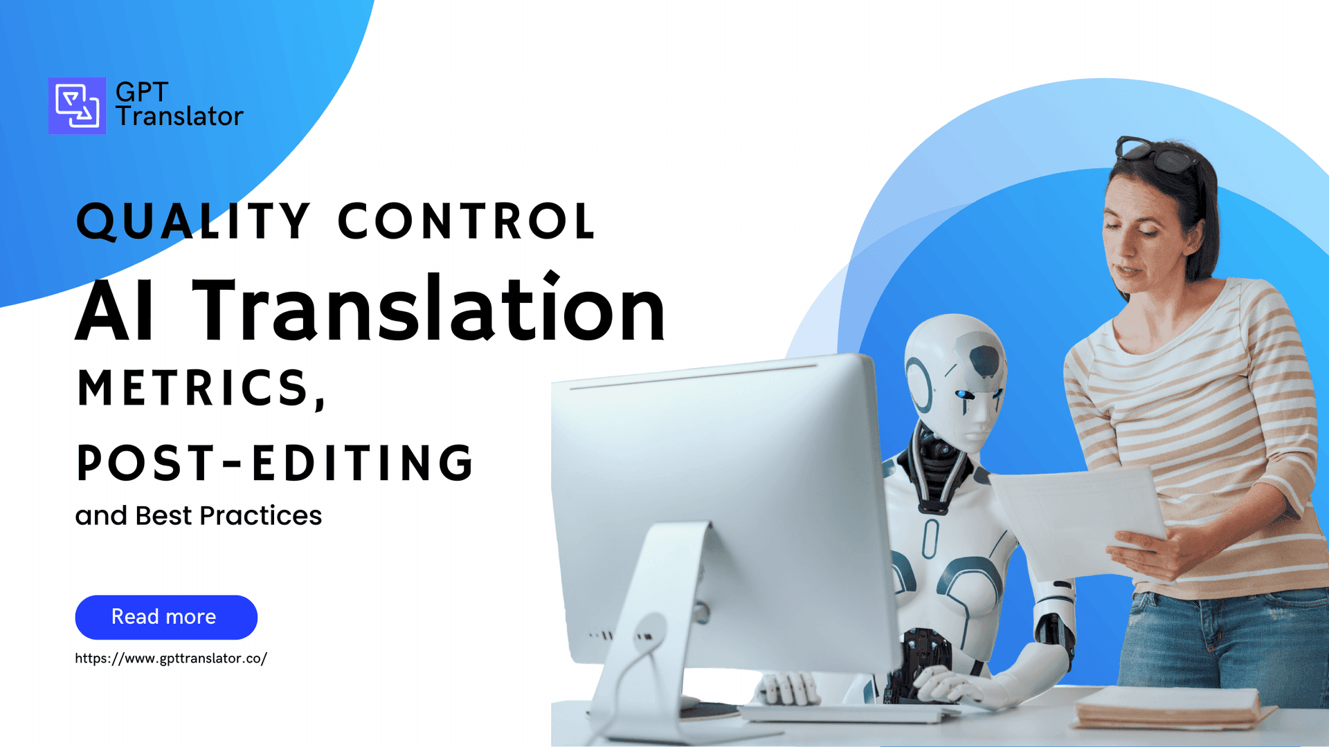 Quality Control in AI Translation: Metrics, Post-Editing and Best Practices