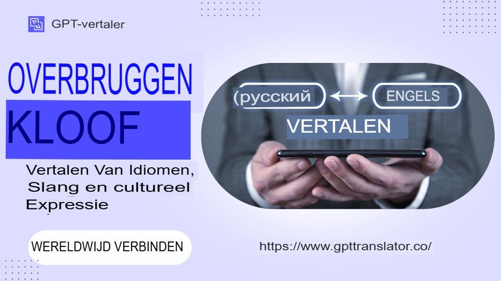 De kloof overbruggen: idiomen, straattaal en culturele uitdrukkingen vertalen