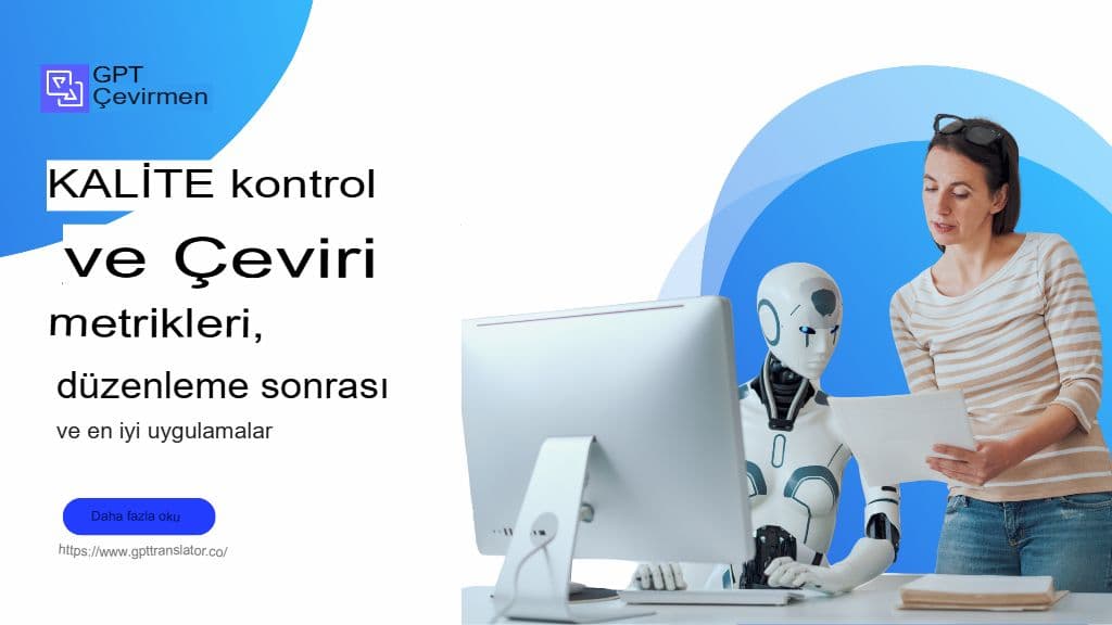 Çeviride Kalite Kontrolü: Ölçütler, Son Düzenleme ve En İyi Uygulamalar