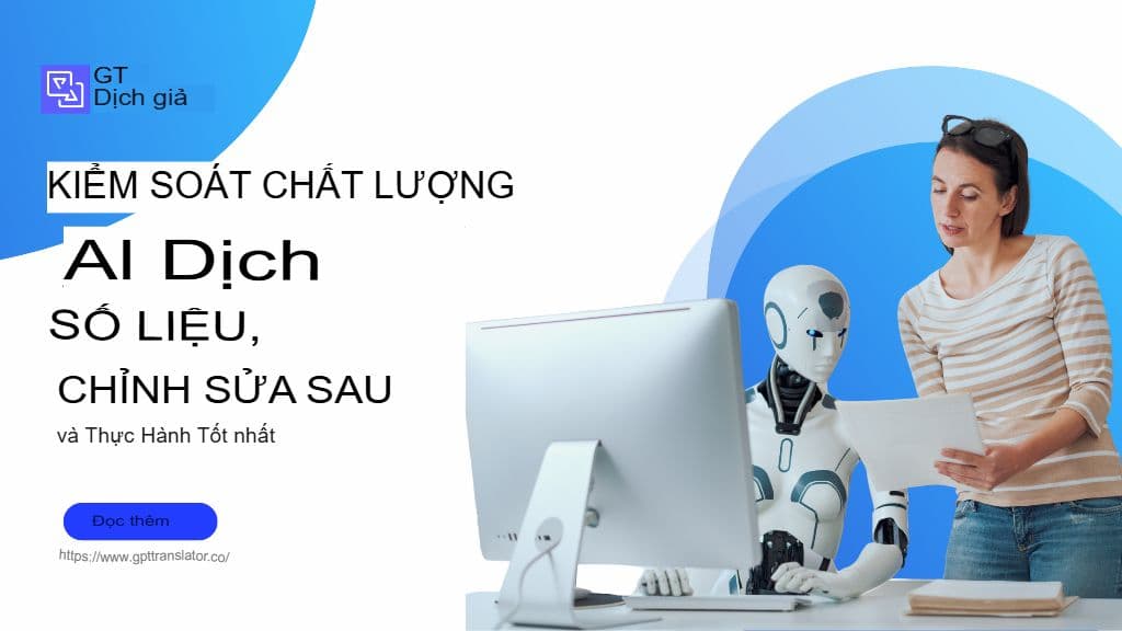 Kiểm soát chất lượng trong dịch thuật: Số liệu, hậu biên tập và các phương pháp hay nhất