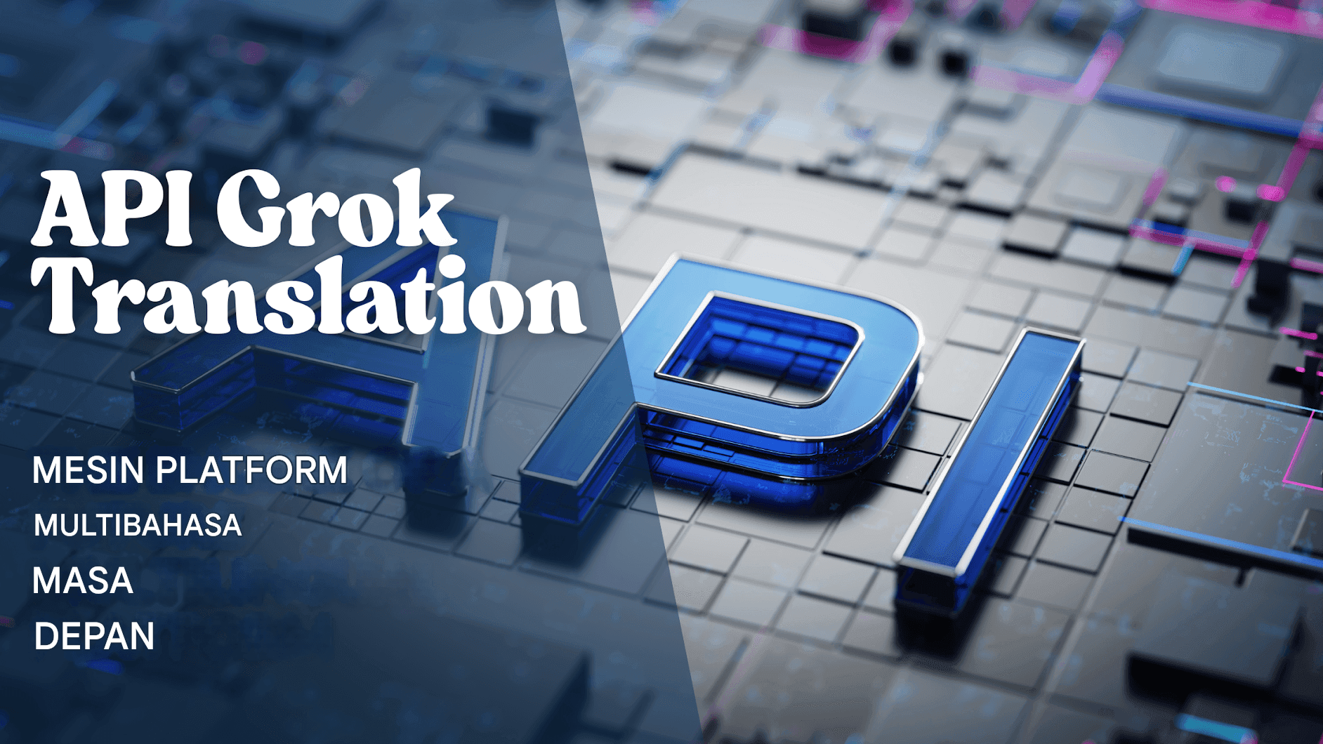 Grok Translator oleh xAI: Revolusi AI Elon Musk dalam Penerjemahan Multibahasa