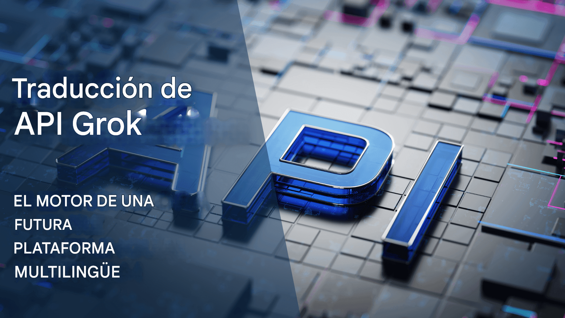 Grok Translator de xAI: La revolución de la IA en la traducción multilingüe de Elon Musk