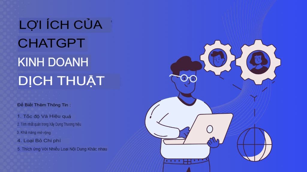 AI kết hợp với doanh nghiệp: Cách sử dụng ChatGPT cho dịch thuật chuyên nghiệp đúng cách