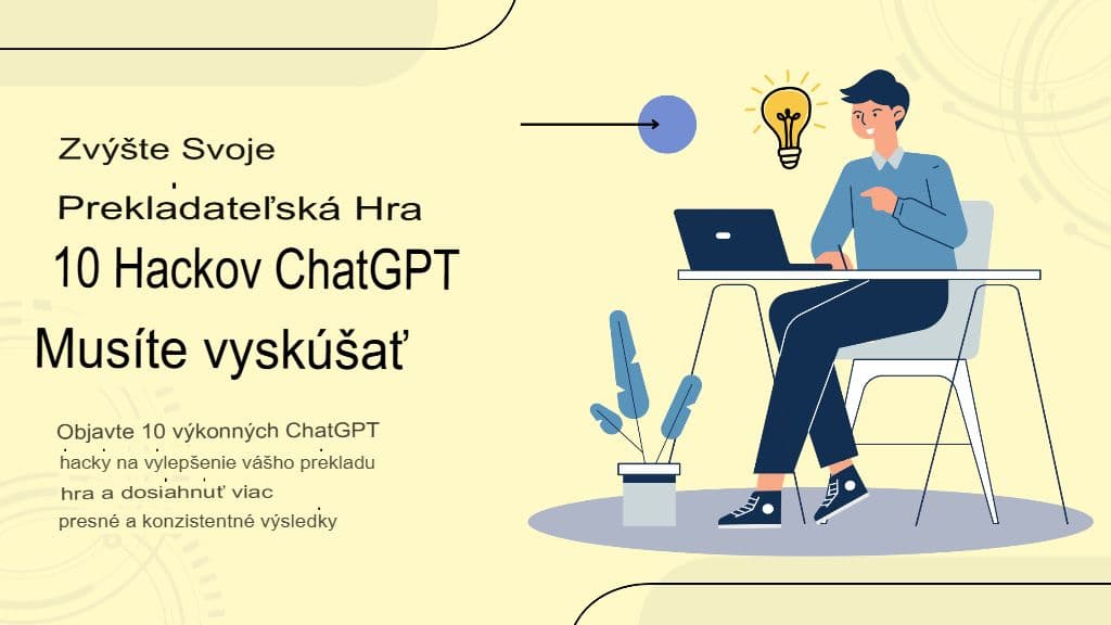 Zlepšite si prekladateľskú hru: 10 trikov ChatGPT, ktoré musíte vyskúšať