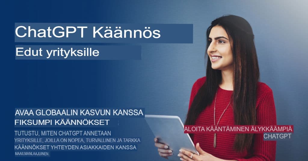 ChatGPT yrityksille: Käännösstrategiat, jotka takaavat laadun ja turvallisuuden