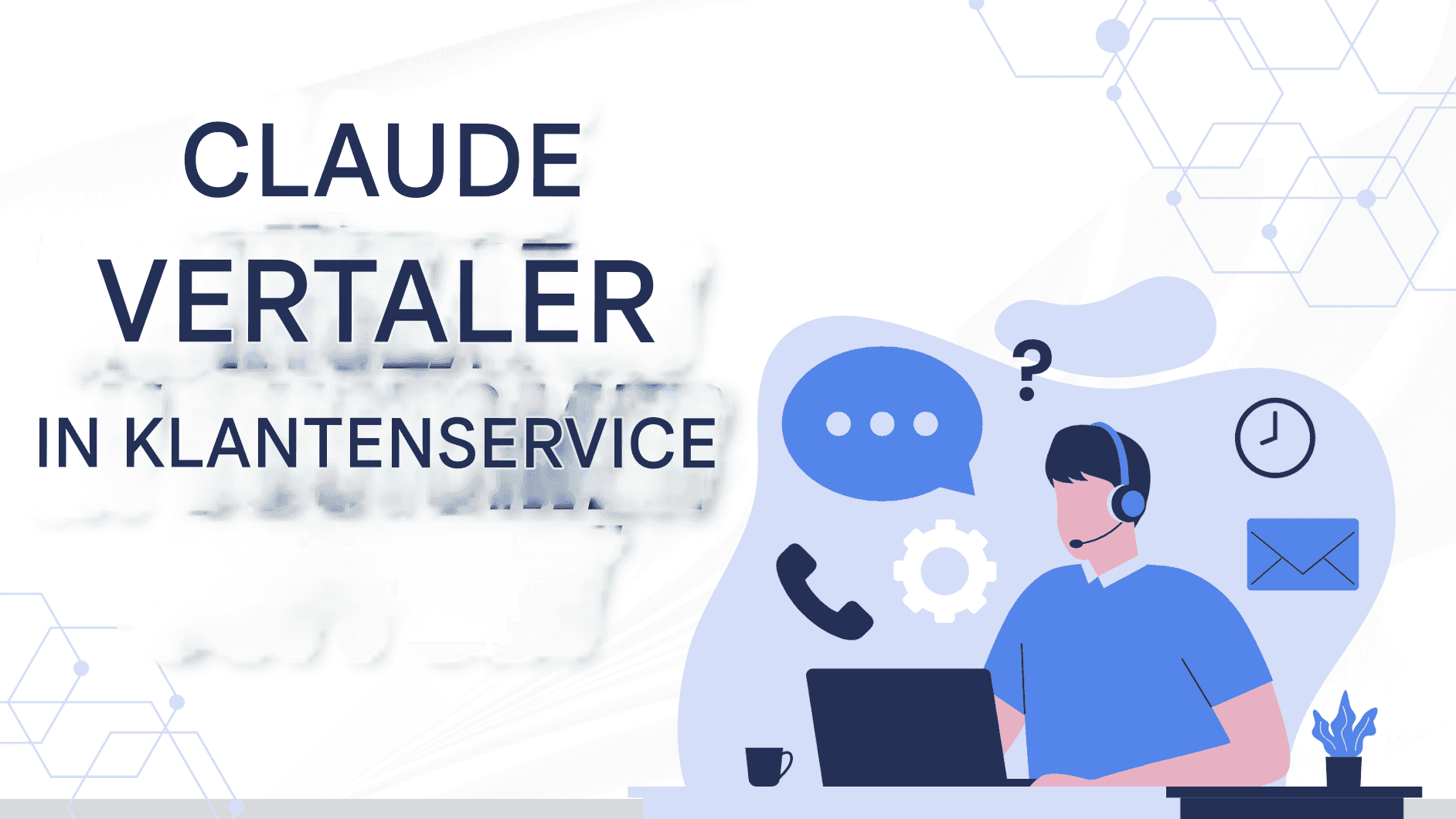 Claude Translator van Anthropic: slimmere, veiligere en nauwkeurigere AI-vertalingen