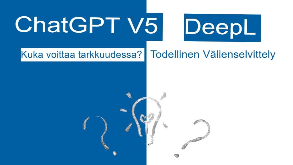 ChatGPT vs. DeepL: Kumpi voittaa tarkkuudessa? Tosielämän yhteenotto