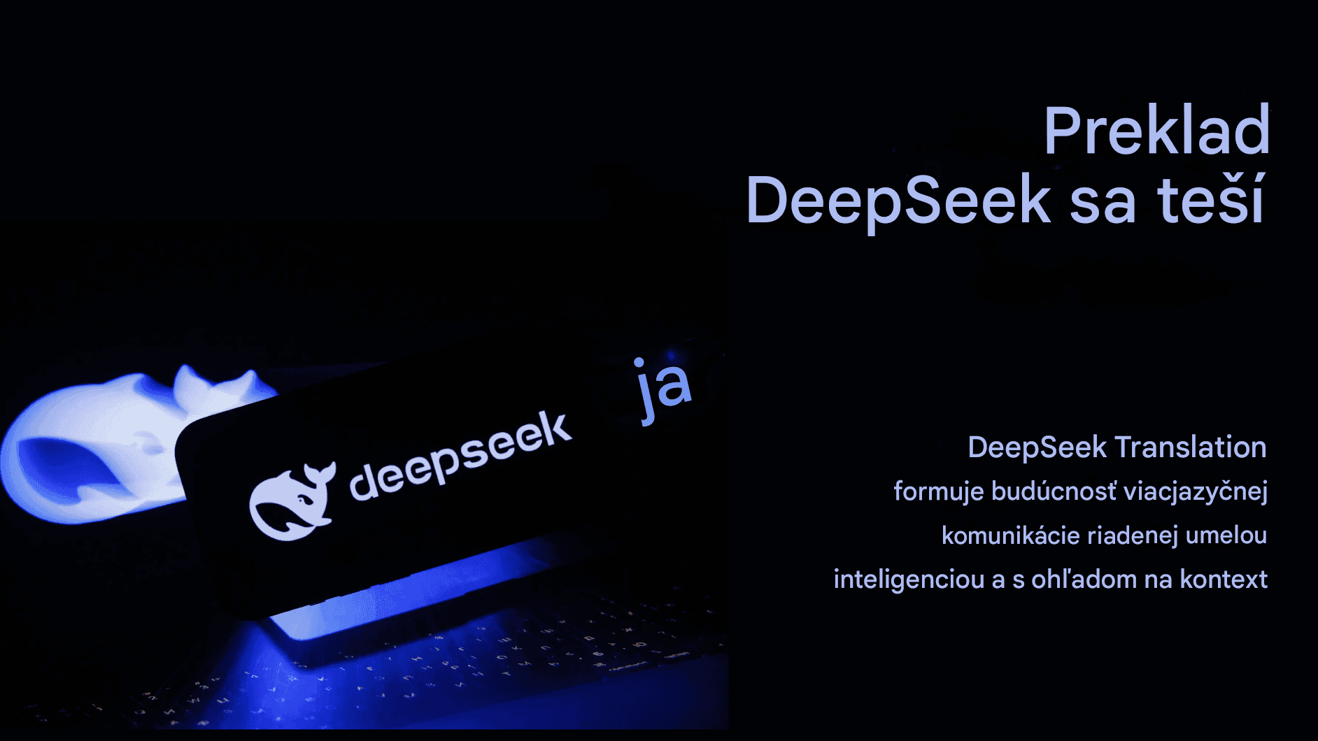 Objavujeme DeepSeek Translator: Presnosť v preklade jazykov s využitím umelej inteligencie