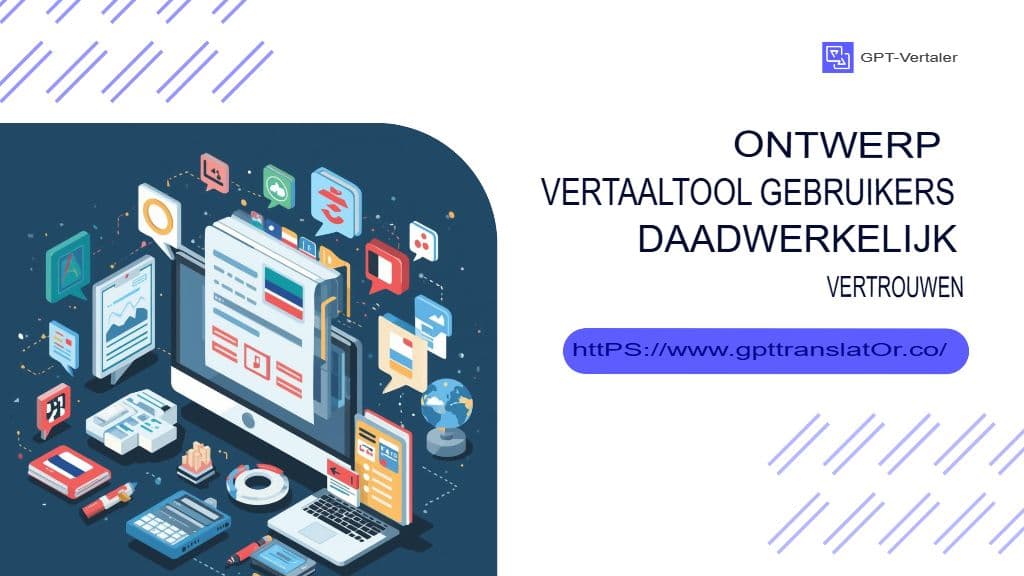 Het ontwerpen van vertaaltools waar gebruikers daadwerkelijk vertrouwen in hebben