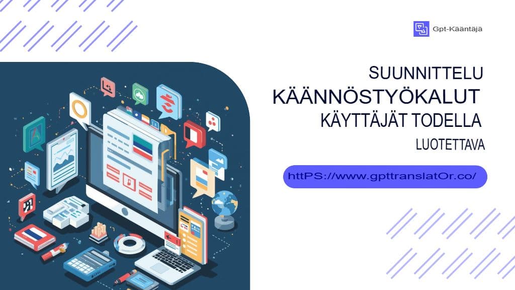 Käännöstyökalujen suunnittelu, joihin käyttäjät todella luottavat