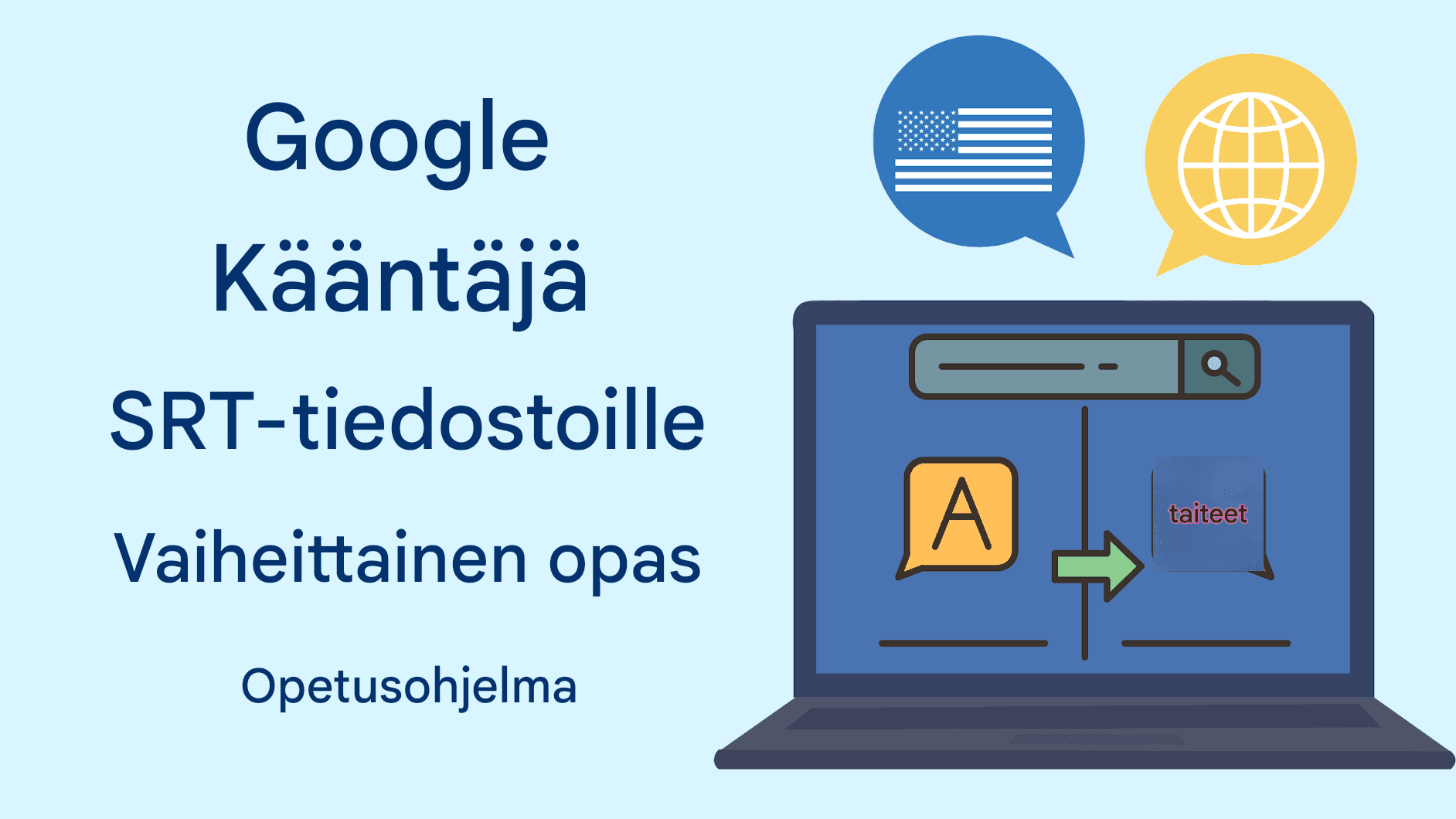 Google Kääntäjä SRT-tiedostoille: Vaiheittainen opastus