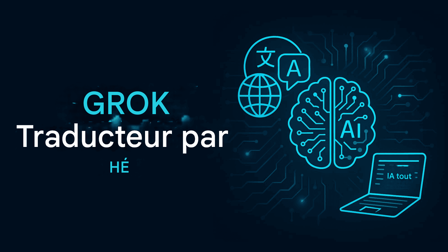 Grok Translator par xAI : la révolution de l'IA dans la traduction multilingue par Elon Musk