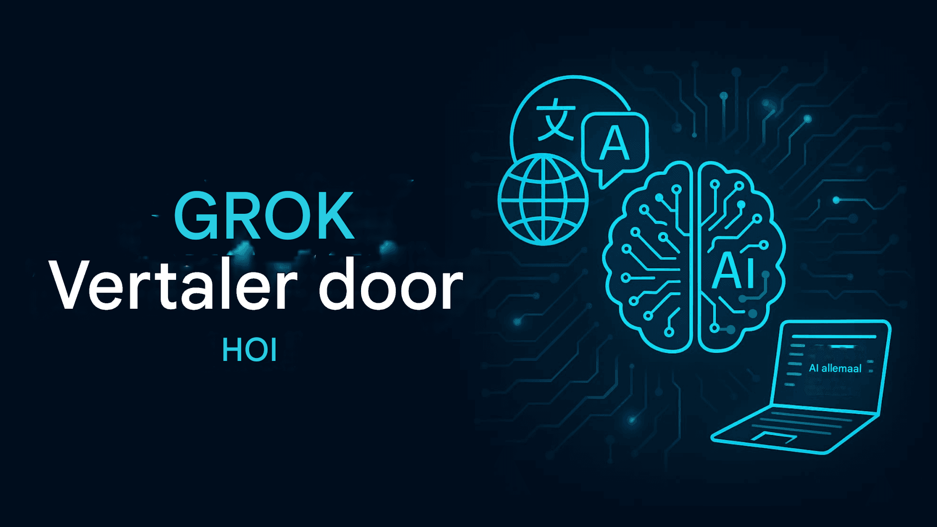 Grok Translator van xAI: Elon Musks AI-revolutie in meertalige vertaling