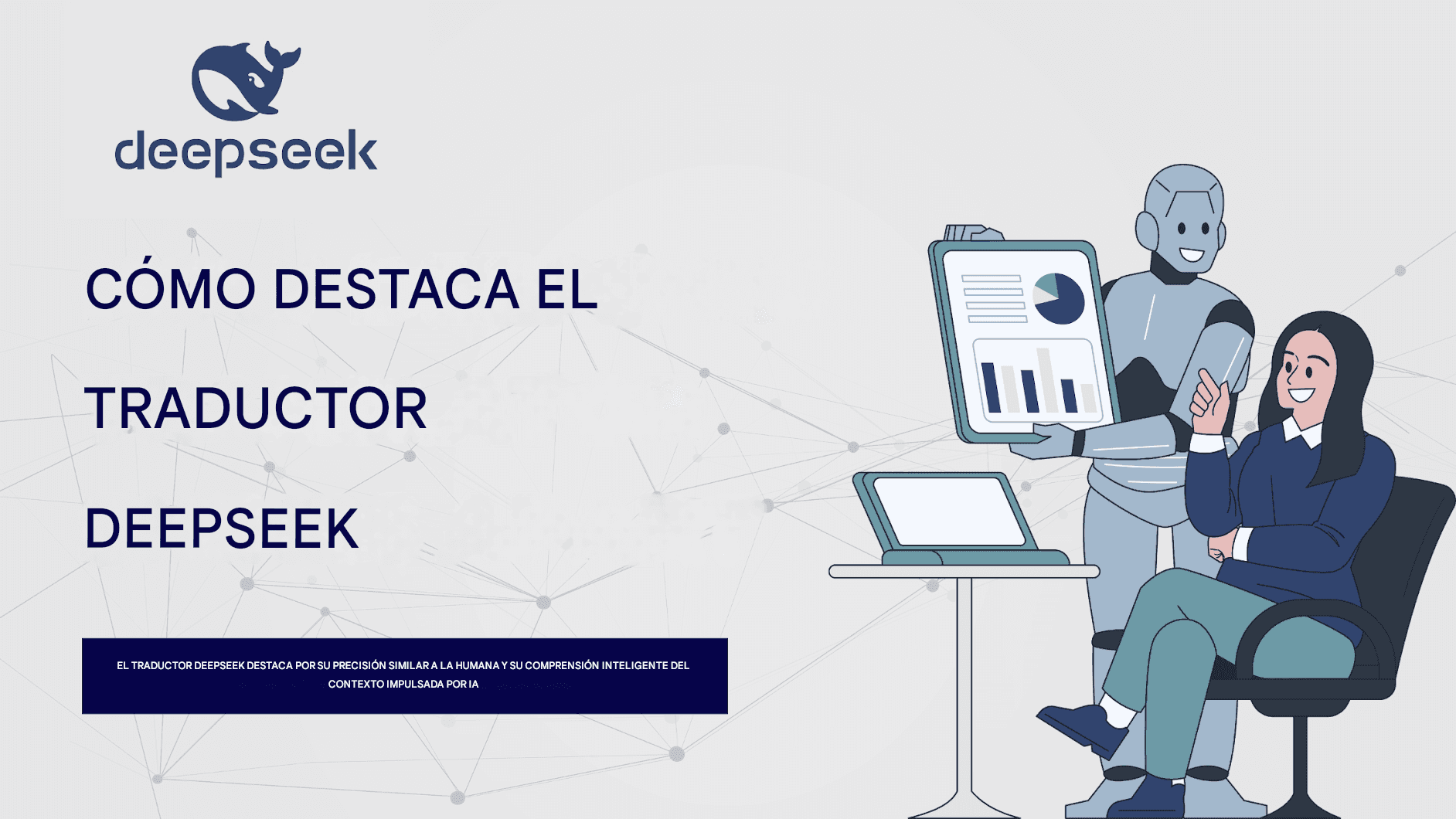 Explorando DeepSeek Translator: precisión impulsada por IA en la traducción de idiomas