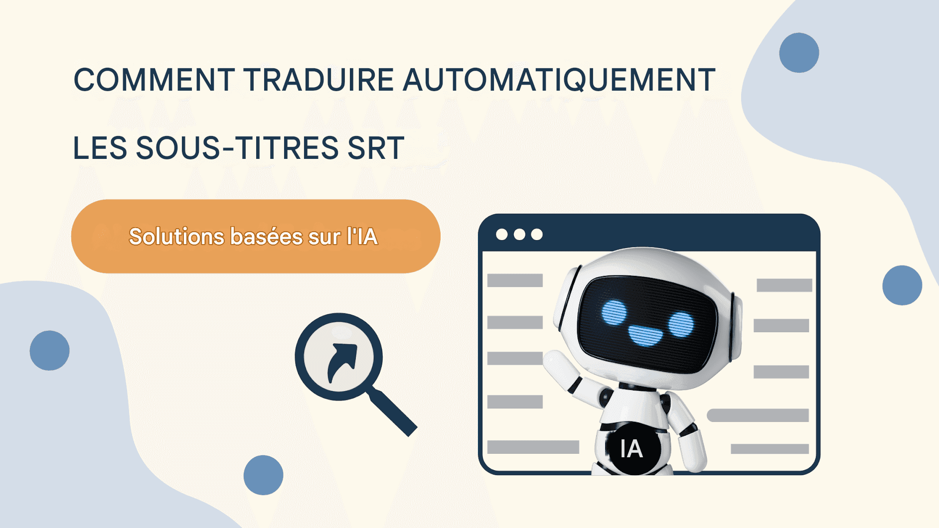 Comment traduire automatiquement les sous-titres SRT – Solutions basées sur l'IA