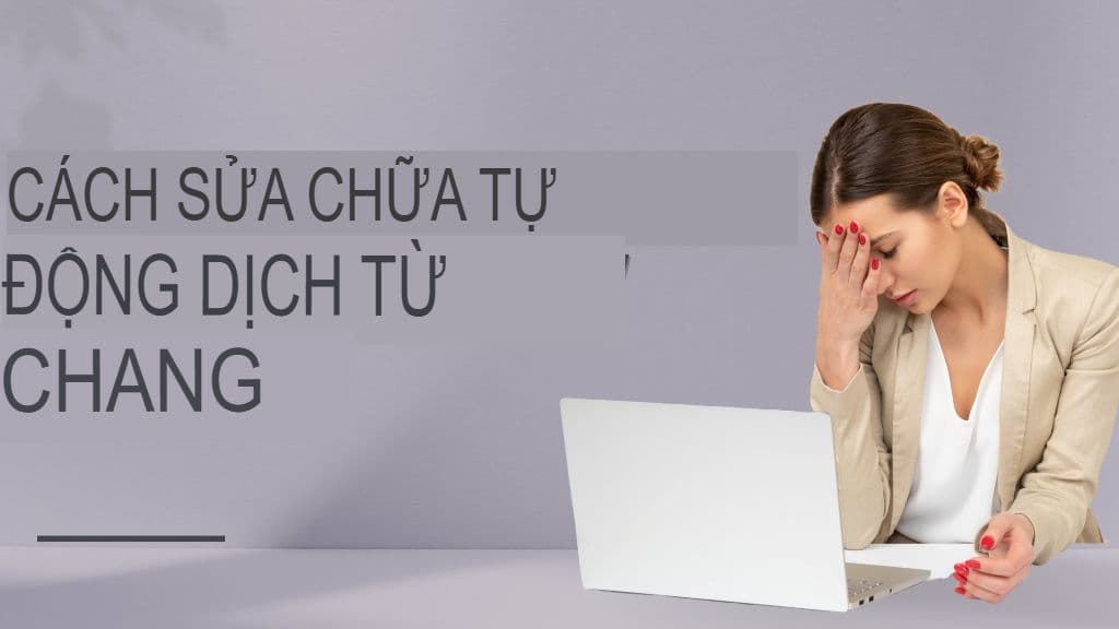 Tránh 7 lỗi dịch thuật ChatGPT tốn kém này (và cách khắc phục)