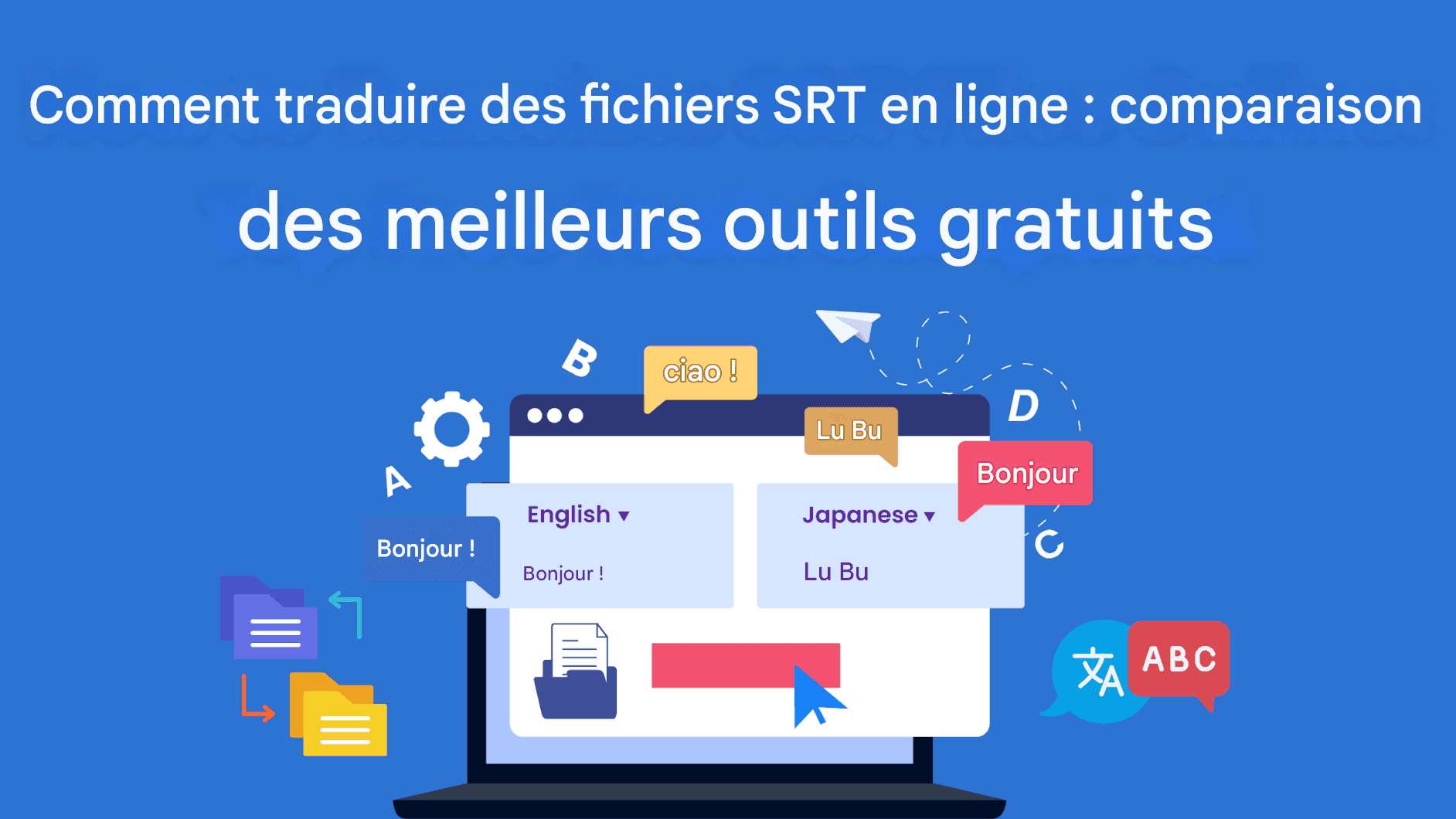 Comment traduire des fichiers SRT en ligne : Comparaison des meilleurs outils gratuits
