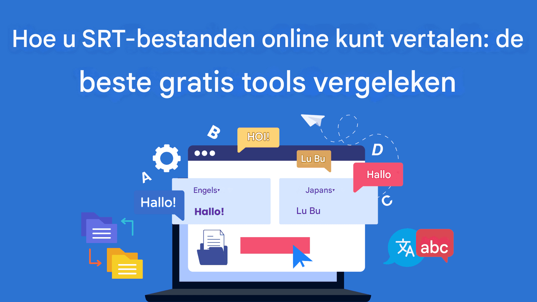 Hoe u SRT-bestanden online kunt vertalen: de beste gratis tools vergeleken