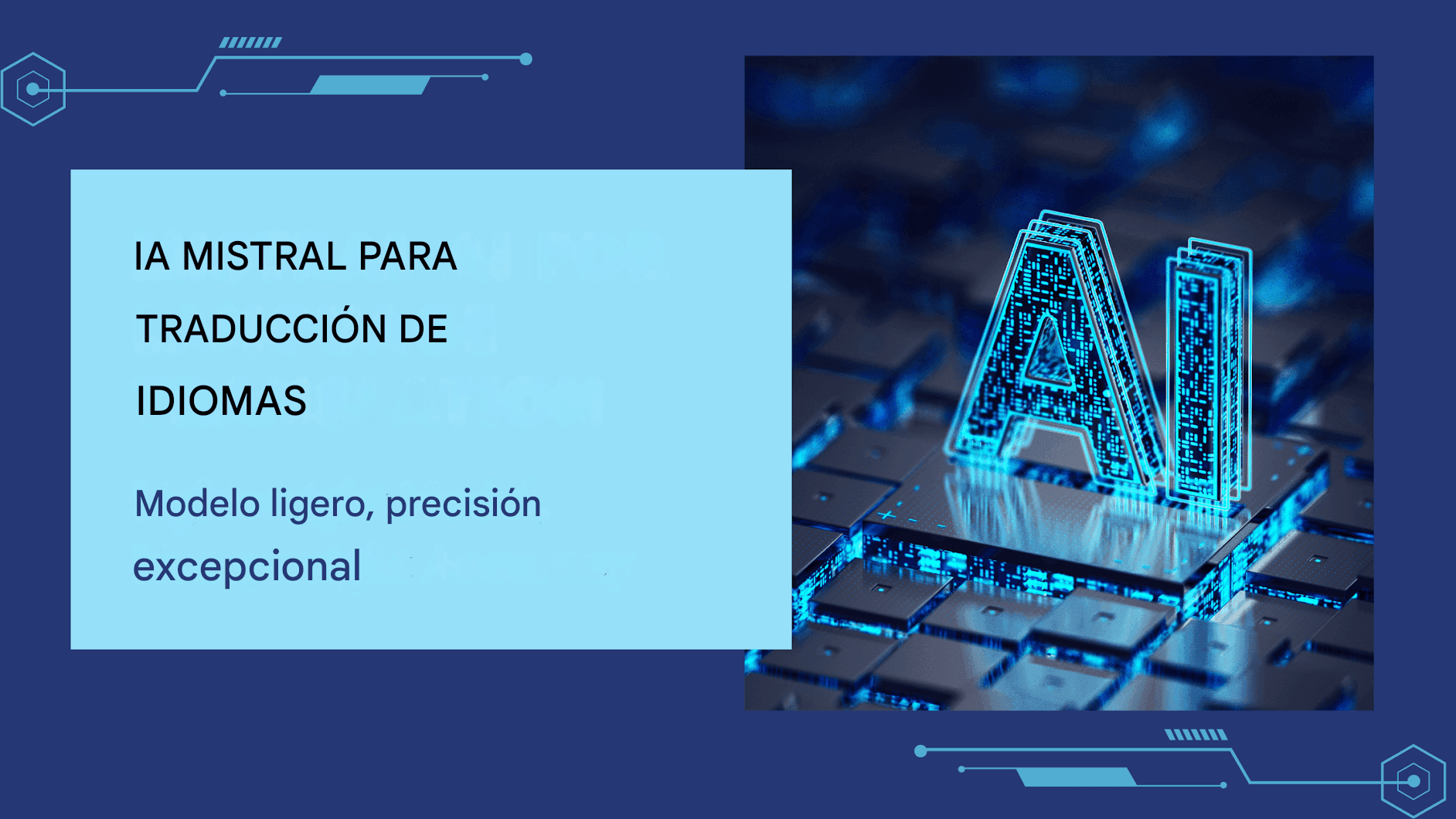 Traducción de idiomas con Mistral AI: Modelo ligero, alta precisión