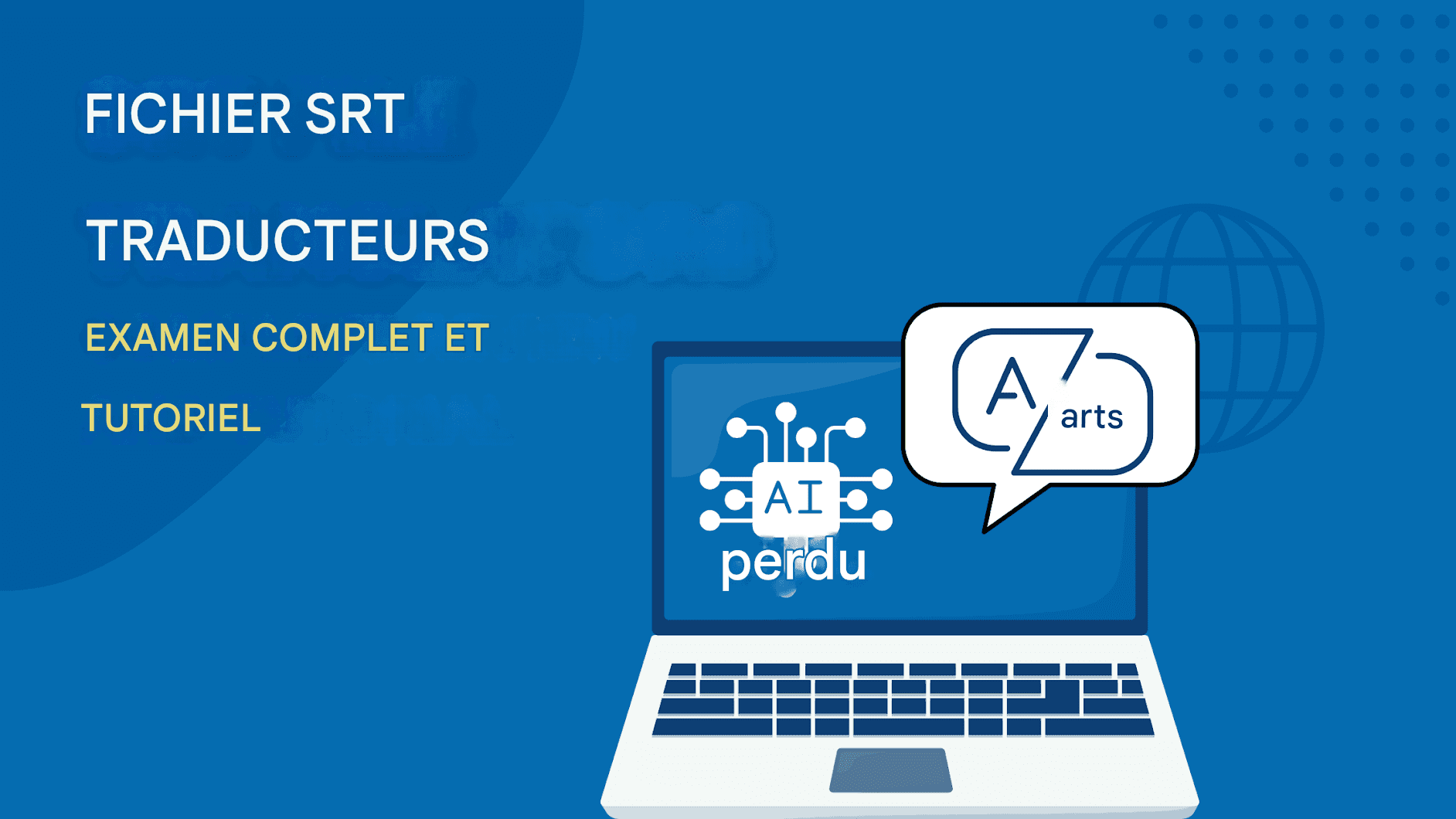 Meilleurs traducteurs de fichiers SRT gratuits : analyse complète et tutoriel