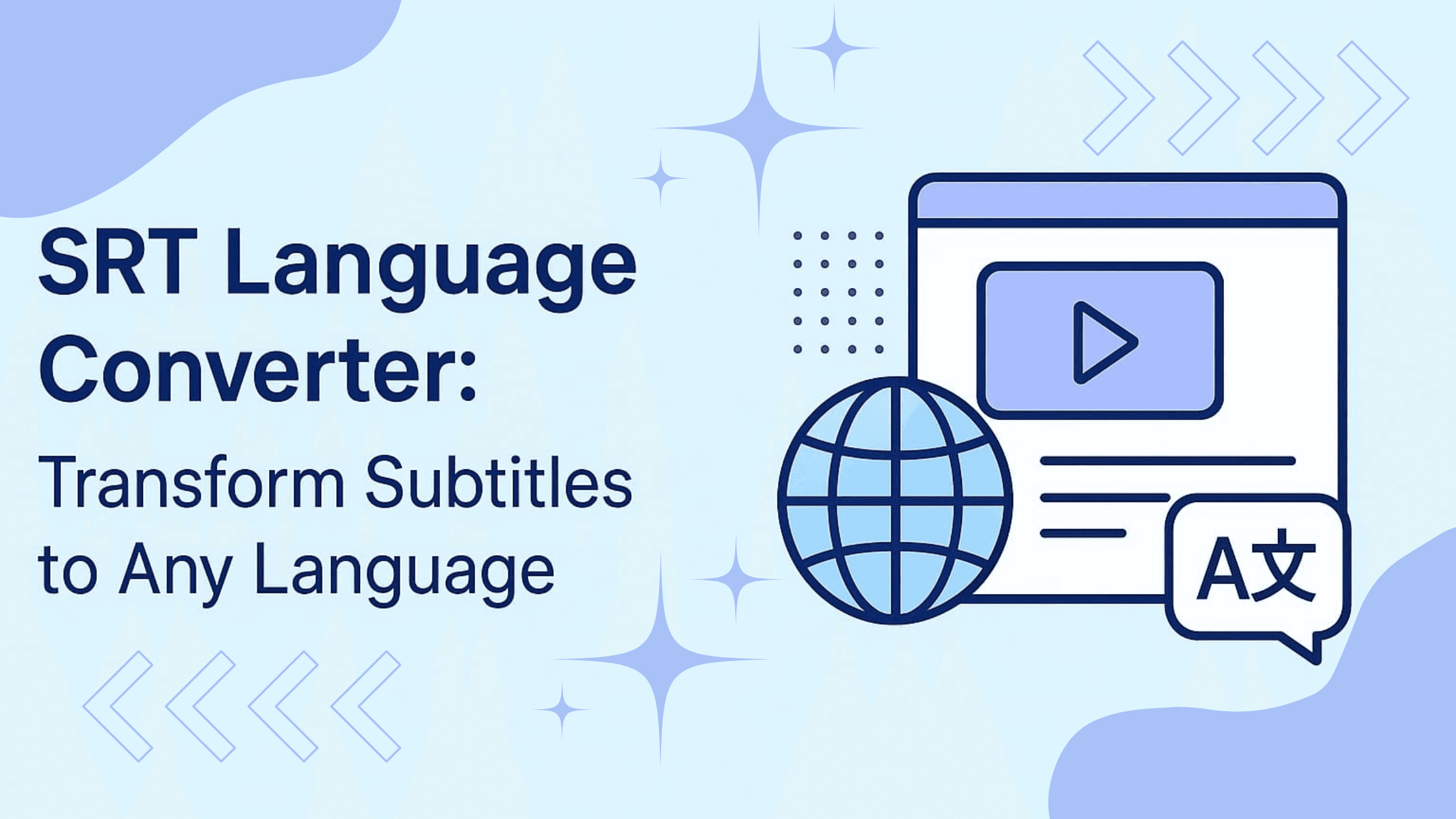 SRT Language Converter: Transform Subtitles to Any Language