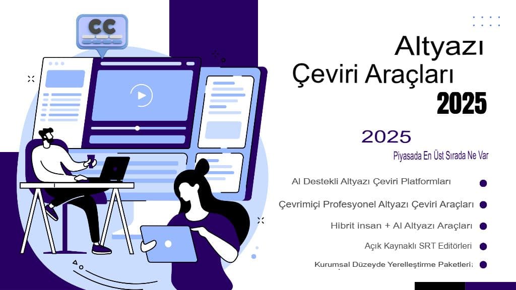 Master SRT Altyazı Çevirisi: 2025 İçin En İyi Araçlar ve En İyi Uygulamalar