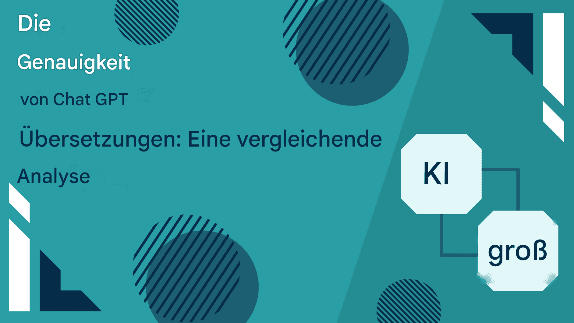 Die Genauigkeit der Chat-GPT-Übersetzungen: Eine vergleichende Analyse