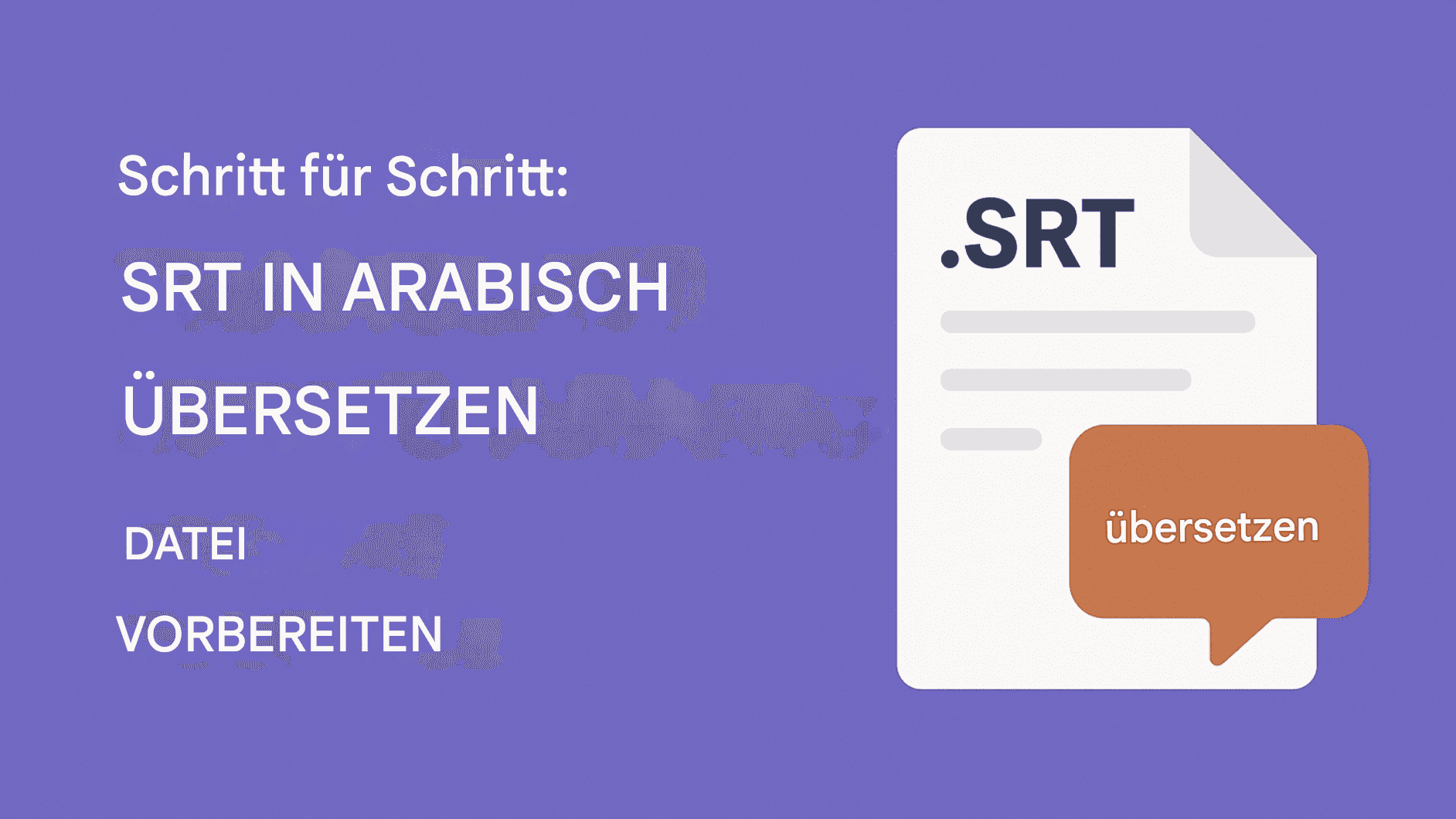So übersetzen Sie SRT-Dateien ins Arabische: Vollständige Anleitung