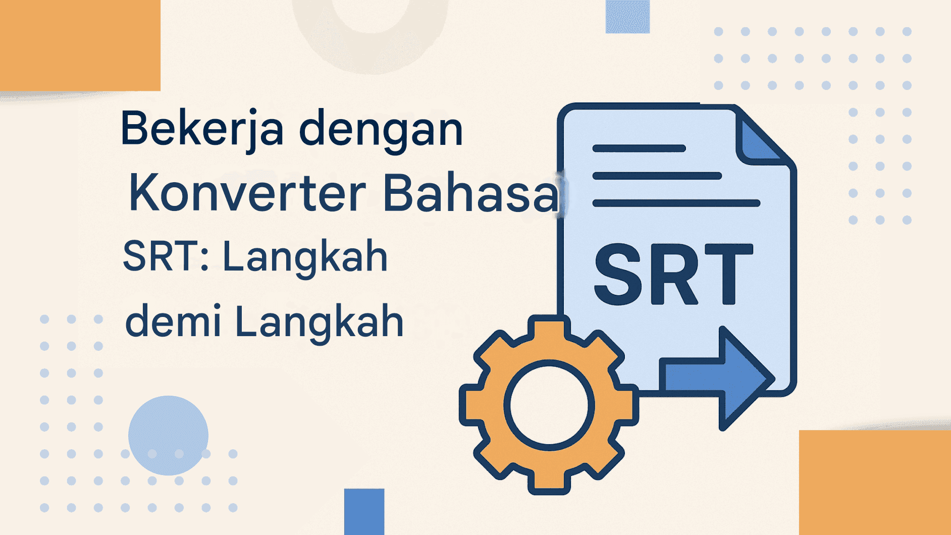 Konverter Bahasa SRT: Ubah Subtitel ke Bahasa Apa Pun