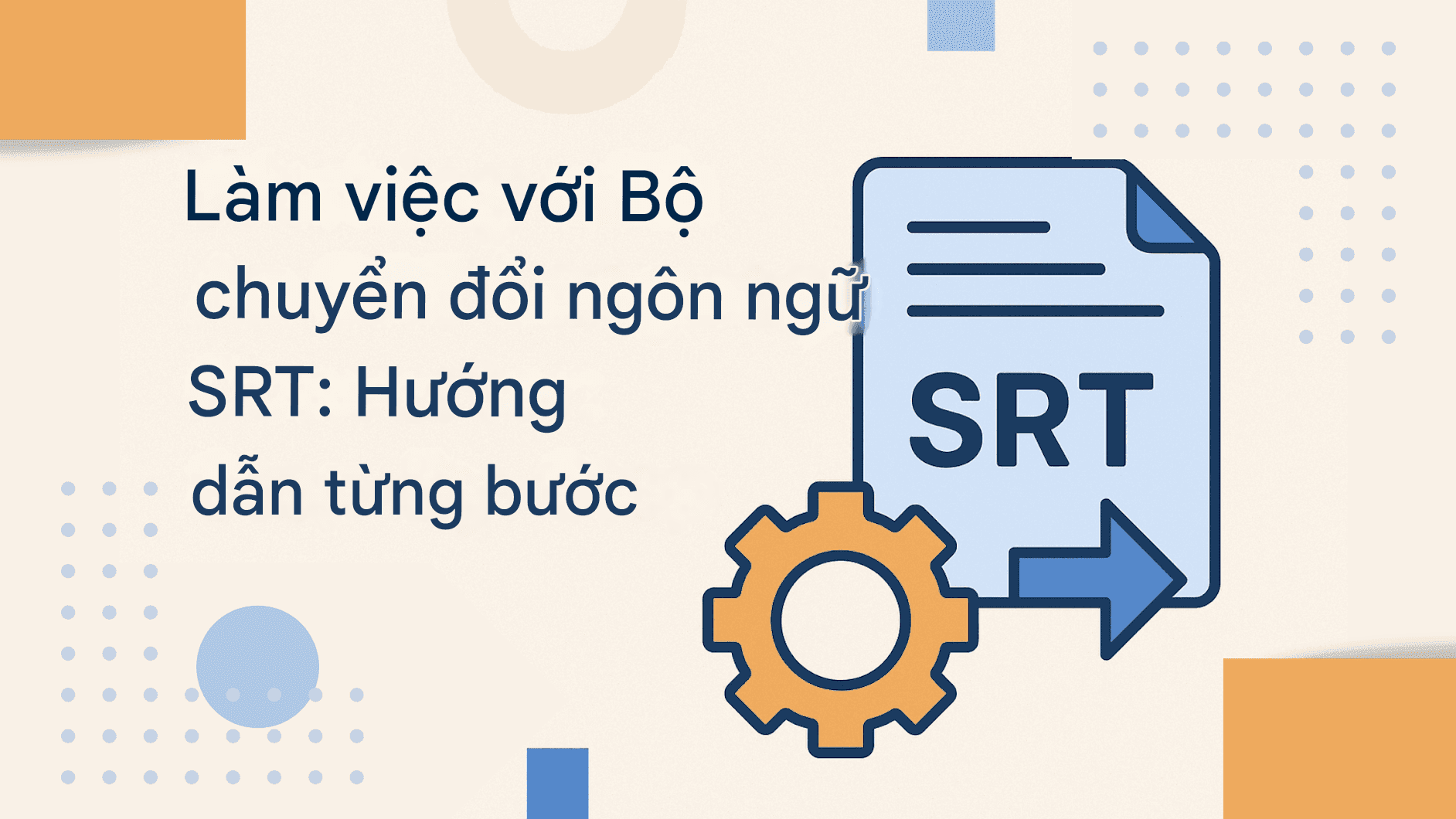 SRT Language Converter: Chuyển đổi phụ đề sang bất kỳ ngôn ngữ nào