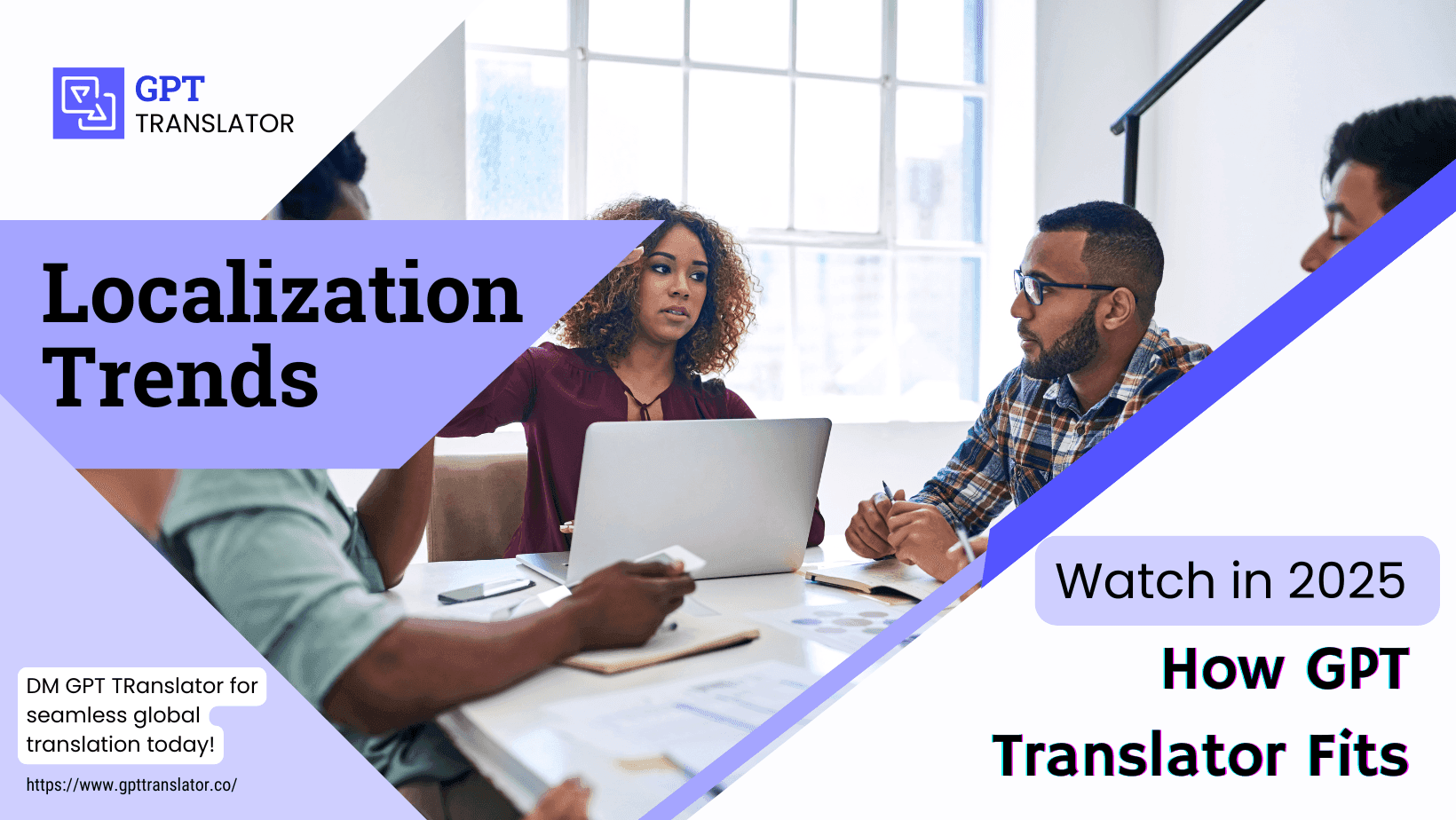 Localization Trends to Watch in 2025 and How GPT Translator Fits In
