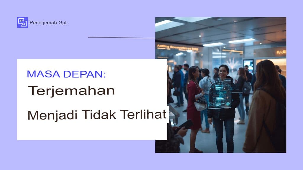 Bagaimana AI Mengubah Penerjemahan Dokumen pada Tahun 2025