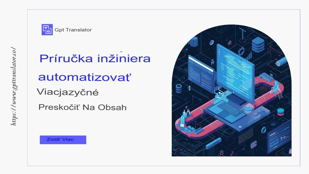 Sprievodca inžiniera automatizáciou viacjazyčných obsahových kanálov