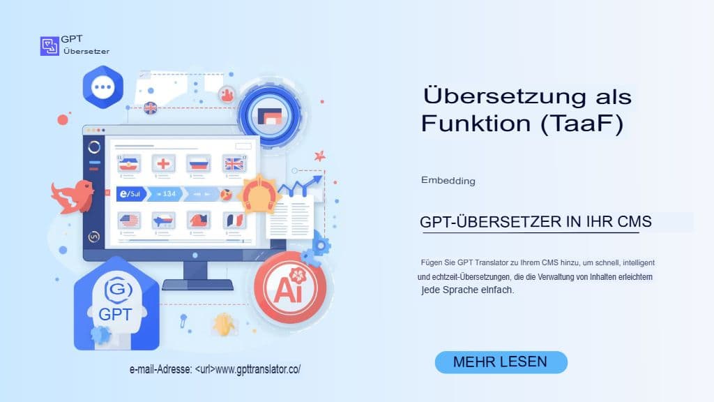 Übersetzung als Funktion (TaaF): Einbetten des GPT-Übersetzers in Ihr CMS