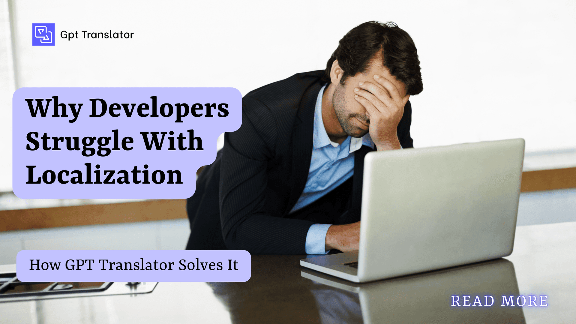 Why Developers Struggle With Localization and How GPT Translator Solves It